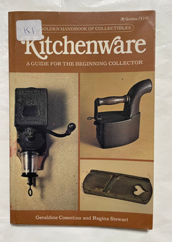 Kitchenware : A guide for the beginning collector