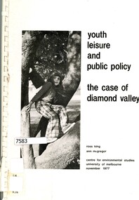 Book - Report, Ross King et al, Youth, leisure and public policy: the case of Diamond Valley, 1977, 1977_11