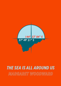 Booklet - Catalogue, Margaret Woodward, The Sea is All Around us, 2015