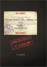 Book - Official History of Special Operations Australia- Volume 1 Organisation