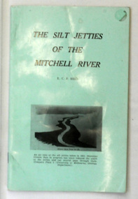 book, James Yeates & Sons (Printing) Pty Ltd, The Silk Jetties of the Mitchell river, 1972