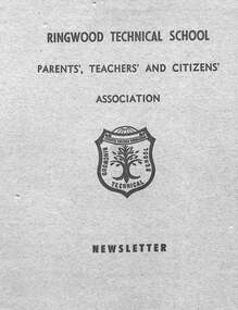 Booklet, Ringwood Technical School PTCA Newsletter 1969