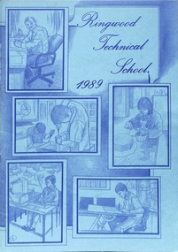 Booklet, Ringwood Technical School - School Magazine 1989, 1989