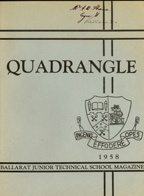 Magazine - Booklet, J.A. Hoskin & Son, Quadrangle: Magazine of the Girls and Boys of the Junior Technical School  Ballarat, 1958