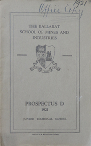 Booklet, The Ballarat School of Mines and Industries, Prospectus A, Science and Engineering, 1921