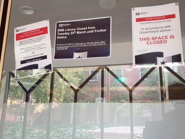 Photograph - Colour, Federation University SMB Campus library Covid 19 Lockdown Notices, 2020, 23/04/2020