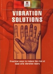 Manual - Manual - Safety, VIOSH: "Vibration Solutions: Practical ways to reduce the risk of hand-arm vibration injury", 1997