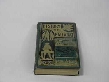 Book, F.W. Niven and Co, History of Ballarat, 1887