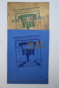 Booklets - Footscray Techinical School 1942 & 1943, 'The Door of Opportunity' 'The Blue and Gold'