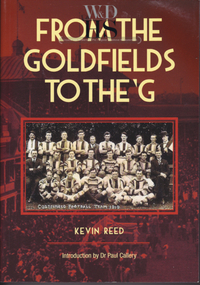 Book, Kevin Reed, From the Goldfields to the G, 2014