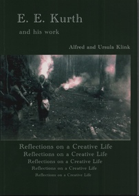 Book, Alfred and Ursula Klink, E.E. Kurth and his work, Reflections on a Creative Life by Alfred and Ursula Kling, 2014