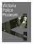 Victoria Police Museum