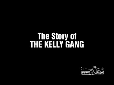 Film - Video (Digital), Charles Tait, The Story of the Kelly Gang (1906), 1906 / 2006