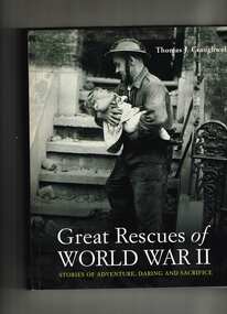 Book, Murdoch, Great rescues of World War Two: Stories of adventure, daring and sacrifice, 2009