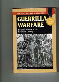 Book, William Weir, Guerrilla warfare: Irregular warfare in the twentieth century, 2008