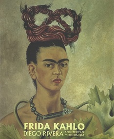 Book - Catalogue, National gallery of Australia, Frida Kahlo and Diego Rivera and Mexican Modernism   The Jacques and Natasha German Collection, 2001