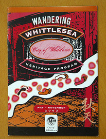 Wandering Whittlesea : City of Whittlesea Heritage Program May - November 2003