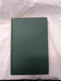 Hardback Book, Longmans, Green and Co, Advanced Textile Design, 1925