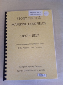 Book, Greg Cameron, Stony Creek & Mafeking Goldfields 1897-1917, 2010