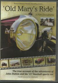 DVD, Old Mary's Ride- Brenton Manser and Robert Tremelling- True account of John Dutton and his 1927 sports Vauxhall Sports Car