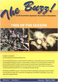 Publication, The Buzz!: the South Australian Apiarists' Association newsletter, 2006-2011