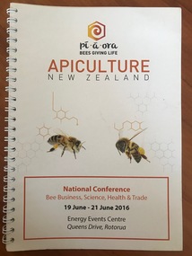 Programme - Program from Apiculture New Zealand 2016 Conference, National Conference Bee Business, Science, Health and Trade 2016