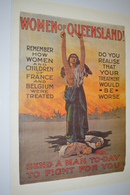 Poster, Women of Queensland!: Send a man today to fight for you, c1914-1918