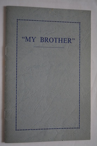 Booklet, Leo Blanchard Hanly, "My Brother", c1973
