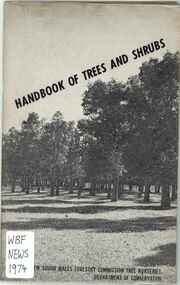 Publication, New South Wales Forestry Commission Tree Nurseries, Handbook of Trees and Shrubs (New South Wales Forestry Commission Tree Nurseries), Sydney, 1974