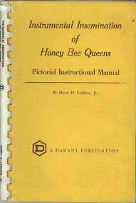 Publication, Laidlaw, H. H, Instrumental Insemination of Honey Bee Queens (Laidlaw, H. H.), Hamilton, 1977