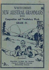 Book - Grammar text book, Whitcombe and Tombs, Whitcombe's New Austral Grammars with Composition and Vocabulary Work Grade IV
