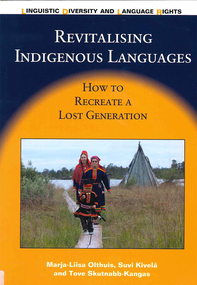 Book, ?Marja-Liisa Olthuis et al, Revitalising Indigenous languages : how to recreate a lost generation, 2013