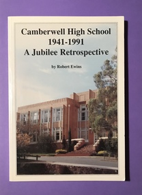 Book, Camberwell High School 1941-1991, A Jubilee Retrospective, 1991