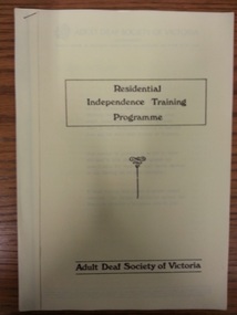 Booklet, Adult Deaf Society of Victoria Residential Independence Training Programme