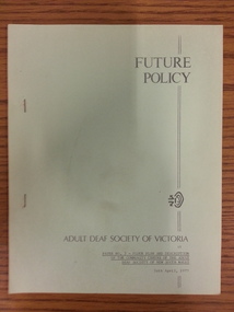 Booklet, Adult Deaf Society of Victoria Future Policy