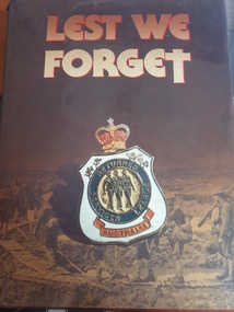 hard cover non-fiction book, Weldon-Hardie, Lest we Forget, 1986