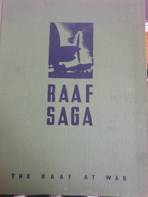 hard cover non-fiction book, Australian War Memorial, RAAF Saga The RAAF at  WAR, 1944