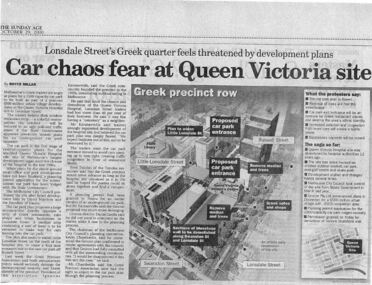 Newspaper excerpt, The Sunday Age, Car Chaos fear at Queen Victoria Site: Lonsdale Street's Greek quarter feels threatened by development plans, 29 October 2000