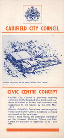 Pamphlet, "CAULFIELD CITY COUNCIL CIVIC CENTRE CONCEPT", c. 1976