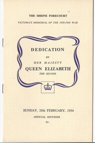 Programme - Document, programme, The Shrine Forecourt. Dedication by Her Majesty Queen Elizabeth the Second, 1954