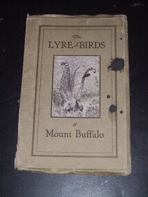 Booklet, "The Lyre-Birds of Mt Buffalo"