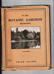 Book, Robertson & Mullens, In the Botanic Gardens : their history, art and design, with stories of the trees, 1944