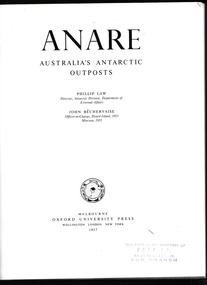 Book, Oxford University Press, Anare: Australia's Antarctic outposts, 1957