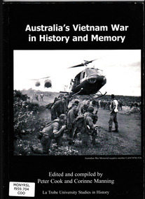Book, Latrobe University et al, Australia's Vietnam war in history and memory, 2002