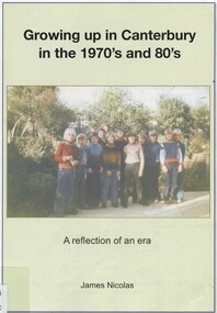 Book, Growing up in Canterbury in the 1970s and 1980s: a reflection of an era, 2015