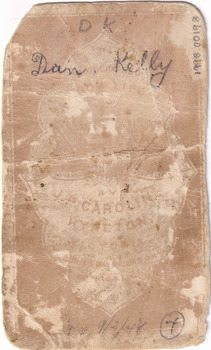 Reverse side of carte de visite. Has NK, Ned Kelly , 9/3/48 and a 7 in a circle. Photographic stamp unreadable other than "Caroline Kyreton".