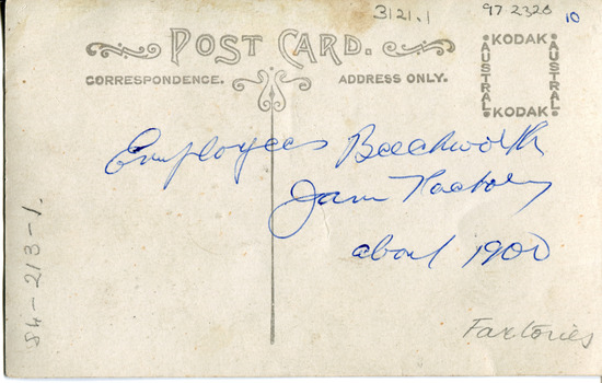 Postcard back showing commercially printed: "Post Card. Correspondence. Address only.", vertical centre-line and stamp placement of rectangular "Kodak.Austral." wordmarks. Hand-written in ink is: "Employees Beechworth Jam Factory about 1900". Hand-written in pencil are: 84-213-1 ; 3121.1 ;  97 2326 ; 10 ;  Factories .