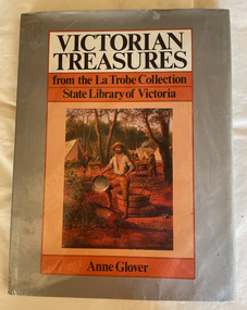 Victorian Treasures : from the La Trobe Collection State Library of Victoria