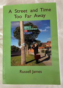 Book, James, Russell, A street and time too far away, 2014