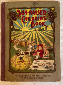 Book, DeGaris, C. J. (Clement John), Sun-Raysed Children's Book : Fairy Stories, Rhymes, Limericks, Parodies, Acrostics, 1919